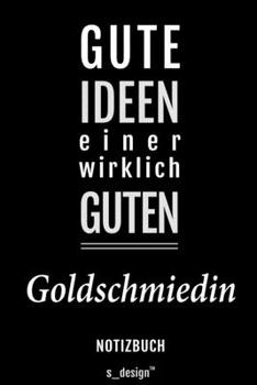 Notizbuch für Goldschmiede / Goldschmied / Goldschmiedin: Originelle Geschenk-Idee [120 Seiten liniertes blanko Papier] (German Edition)