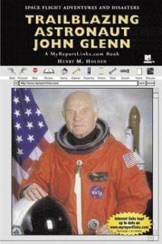 Library Binding Trailblazing Astronaut John Glenn: A MyReportLinks.com Book