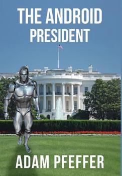 Hardcover The Android President Book