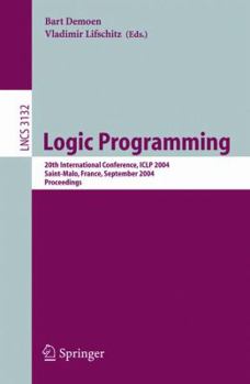 Paperback Logic Programming: 20th International Conference, Iclp 2004, Saint-Malo, France, September 6-10, 2004, Proceedings Book