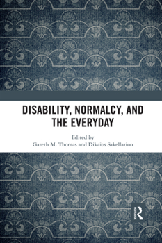 Paperback Disability, Normalcy, and the Everyday Book