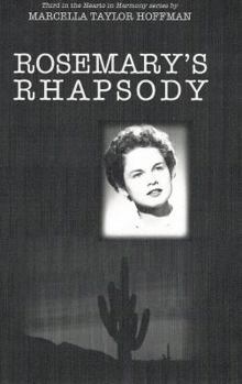 Paperback Rosemary's Rhapsody: Third in the Hearts in Harmony series Book