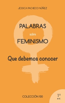 Paperback Palabras sobre feminismo: que todos deberíamos conocer [Spanish] Book