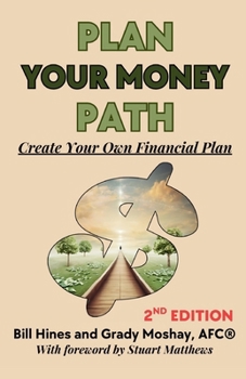 Paperback Plan Your Money Path: Create and Control Your Own Financial Plan Book