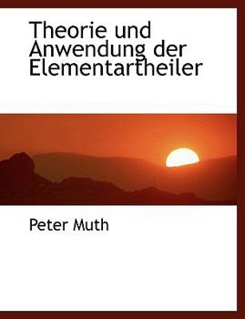 Hardcover Theorie Und Anwendung Der Elementartheiler [German] Book