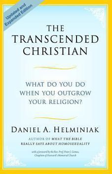 Paperback The Transcended Christian: What Do You Do When You Outgrow Your Religion? Book