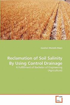 Paperback Reclamation of Soil Salinity By Using Control Drainage Book