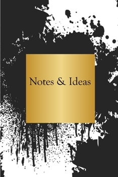 Paperback Notes & Ideas: Modern Abstract Black Gold Notebook 6x9 Inches 120 lined pages for notes, drawings, formulas - Organizer writing book