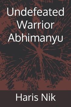 Paperback Undefeated Warrior Abhimanyu Book
