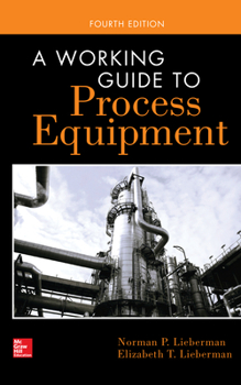 Hardcover A Working Guide to Process Equipment Book