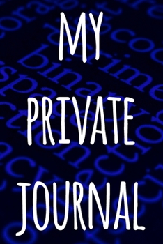 My Private Journal: The perfect way to record your passwords offline! Ideal gift for anyone who wants a secure way of recording their passwords!