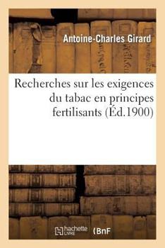 Paperback Recherches Sur Les Exigences Du Tabac En Principes Fertilisants [French] Book