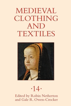 Hardcover Medieval Clothing and Textiles 14 Book
