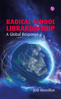 Paperback Radical School Librarianship: A Global Response Book