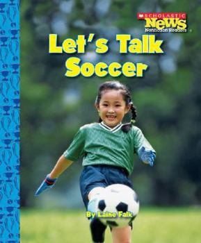 Paperback Let's Talk Soccer (Scholastic News Nonfiction Readers: Sports Talk) Book