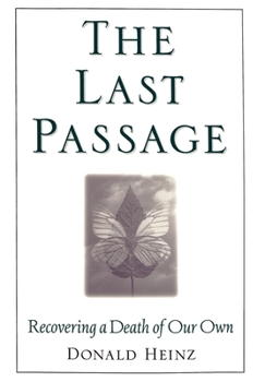 Hardcover The Last Passage: Recovering a Death of Your Own Book