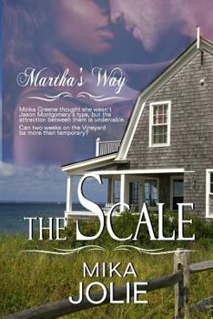 The Scale - Book #1 of the Martha's Way