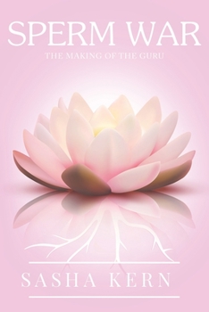 Paperback Sperm War: The making of the Guru Book