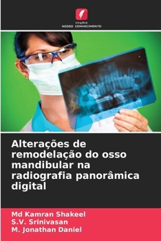 Alterações de remodelação do osso mandibular na radiografia panorâmica digital (Portuguese Edition)