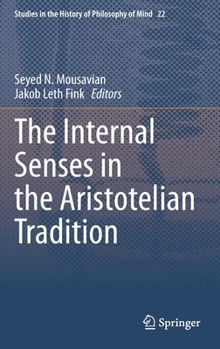 Hardcover The Internal Senses in the Aristotelian Tradition Book