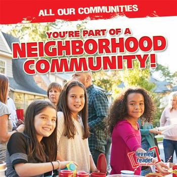 Paperback You're Part of a Neighborhood Community! Book