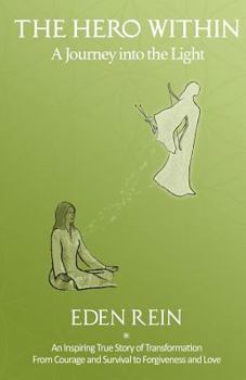 Paperback The Hero Within: A Journey Into the Light Book
