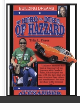 Paperback My Hero Is a Duke...of Hazzard Building Dreams Edition Book