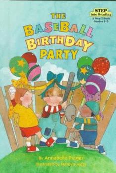 Hardcover The Baseball Birthday Party (Step into Reading. a Step 2 Book, Grades 1-3) Book