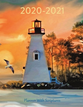 Paperback 2020-2021 Planner With Scriptures: With A Monthly Calendar To Write On, Lighthouse At Sunset Book