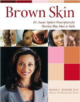 Hardcover Brown Skin: Dr. Susan Taylor's Prescription for Flawless Skin, Hair, and Nails Book
