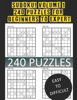 Paperback Sudoku! Volume 1: 240 Puzzles for Beginners to Expert: An Exclamation Publication! Book