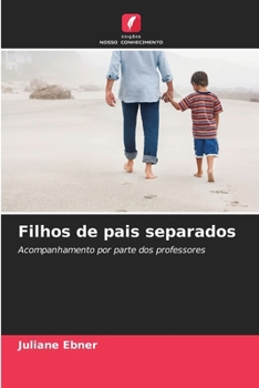 Filhos de pais separados (Portuguese Edition)