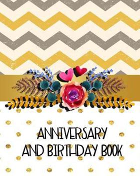 Paperback Anniversary And Birthday Book: Personal Calendar Of Important Celebrations Plus Gift And Card Log (Perpetual Event Calendars)(V3) Book