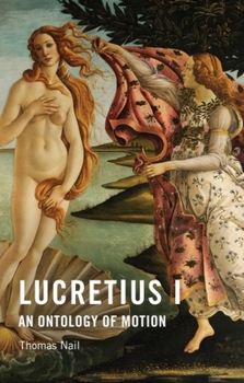 Hardcover Lucretius I: An Ontology of Motion Book