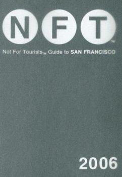 Not for Tourists Guide to San Francisco with Map