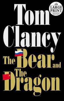 Hardcover The Bear and the Dragon [Large Print] Book