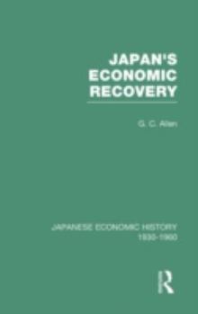 Japan's Economic Recovery - Book #1 of the Japanese Economic History, 1930-1960