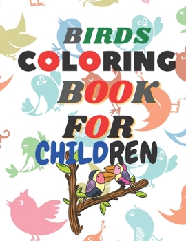 Paperback Bidrs Coloring Book for Children [Large Print] Book