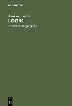 Hardcover Logik: Versuch Einer Theorie Der Wahrheit [German] Book