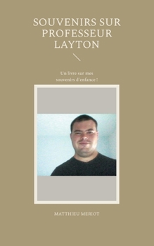 Souvenirs sur Professeur Layton (French Edition)