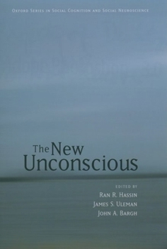 Hardcover The New Unconscious (Social Cognition and Social Neuroscience) Book