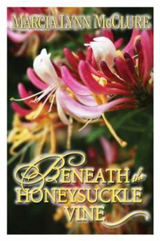 Paperback Beneath the Honeysuckle Vine Book