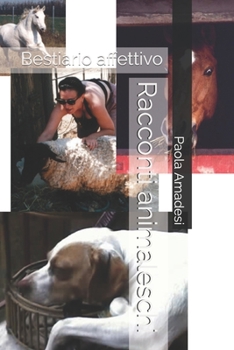 Paperback Racconti animaleschi: Bestiario affettivo [Italian] Book