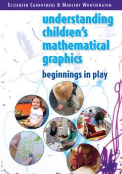 Paperback Children's Mathematical Graphics: Beginnings in Play Book