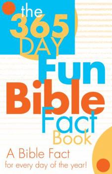 Paperback The 365 Day Fun Bible Fact Book