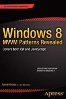 Paperback Windows 8 MVVM Patterns Revealed: Covers Both C# and JavaScript Book