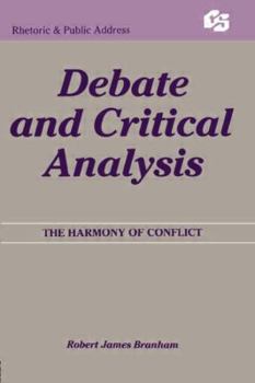 Paperback Debate and Critical Analysis: The Harmony of Conflict Book