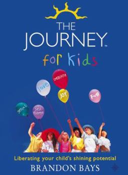 Paperback The Journey for Kids: Liberating Your Child's Shining Potential Book