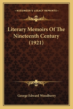 Paperback Literary Memoirs Of The Nineteenth Century (1921) Book