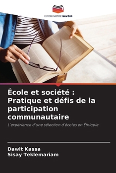 Paperback École et société: Pratique et défis de la participation communautaire [French] Book